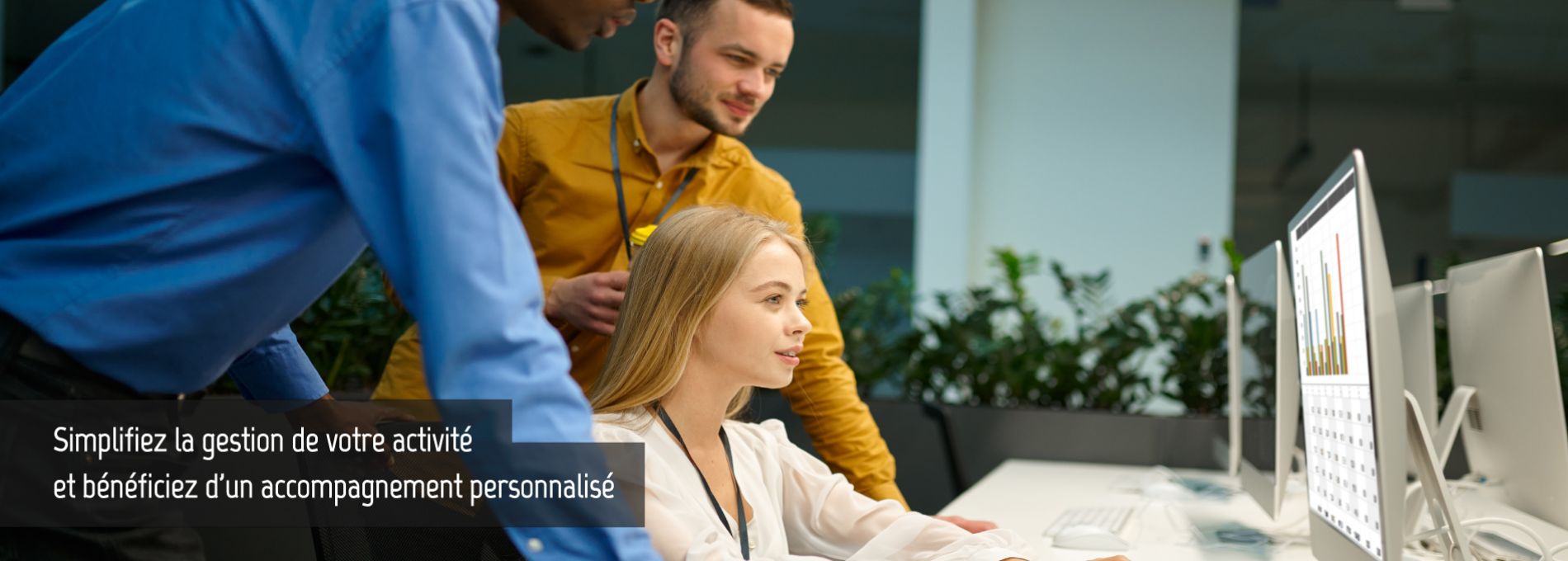 Simplifiez la gestion de votre activité et bénéficiez d'un accompagnement personnalisé